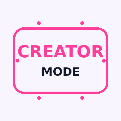 Creator Mode