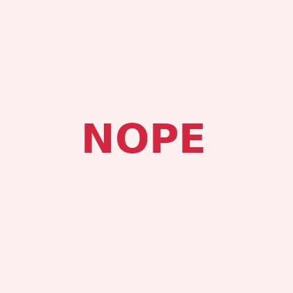 Nope