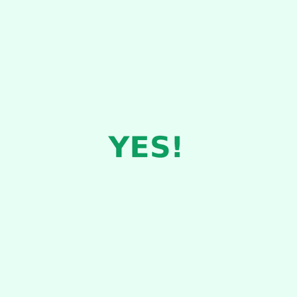 Yes!